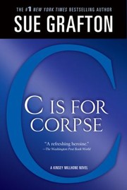 Cover of: C Is For Corpse A Kinsey Millhone Mystery