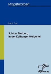 Schloss Malberg In Der Kyllburger Waldeifel by Ralph Foss