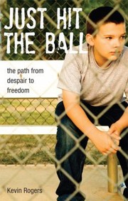 Cover of: Just Hit The Ball The Path From Despair To Freedom