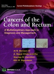 Cover of: Cancers Of The Colon And Rectum A Multidisciplinary Approach To Diagnosis And Management by 