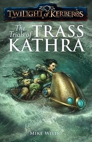 Cover of: The Trials Of Trass Kathra by 