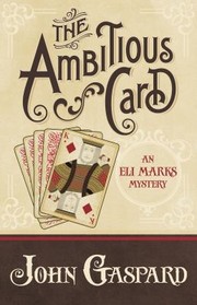 Cover of: The Ambitious Card An Eli Marks Mystery