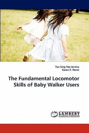 Cover of: The Fundamental Locomotor Skills Of Baby Walker Users by 