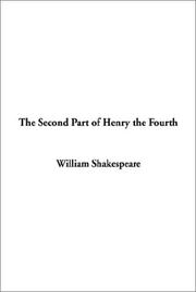 Cover of: The Second Part of Henry the Fourth by William Shakespeare