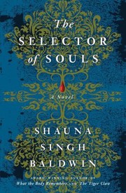 Cover of: The Selector Of Souls A Novel