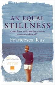 An Equal Stillness by Francesca Kay