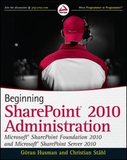 Cover of: Beginning Sharepoint 2010 Administration Microsoft Sharepoint Foundation 2010 And Microsoft Sharepoint Server 2010