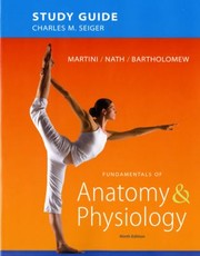 Cover of: Study Guide Fundamentals Of Anatomy Physiology Ninth Edition Frederic H Martini Judi L Nath Edwin F Bartholomew