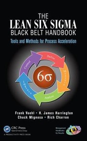 Cover of: The Lean Six Sigma Black Belt Handbook Tools And Methods For Process Acceleration by Rich Charron