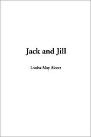 Cover of: Jack and Jill | Louisa May Alcott