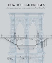 Cover of: How To Read Bridges A Crash Course In Engineering And Architecture