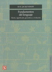 Cover of: Fundamentos Del Lenguaje Foundations Of Language Mente Significado Gramatica Y Evolucion Mind Meaning Grammar And Evolution