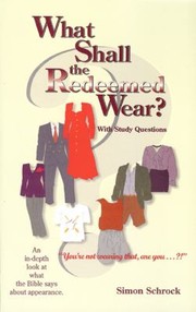 Cover of: What Shall The Redeemed Wear With Study Questions by 