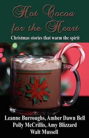 Cover of: Hot Cocoa For The Heart A Christmas Inspirational Anthology