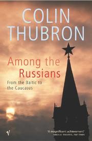 Cover of: Among the Russians by Colin Thubron
