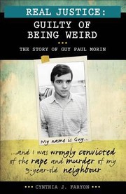 Cover of: Guilty Of Being Weird The Story Of Guy Paul Morin