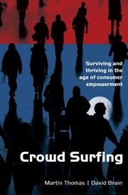 Cover of: Crowd Surfing Surviving And Thriving In The Age Of Consumer Empowerment