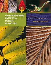 Cover of: Photographing Pattern Design In Nature A Closeup Guide