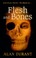 Cover of: Flesh And Bones