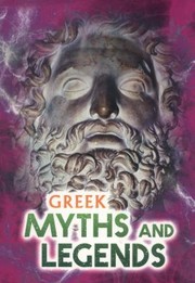 Cover of: Greek Myths And Legends by 