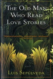 Cover of: The Old Man Who Read Love Stories by 