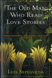 Cover of: The Old Man Who Read Love Stories