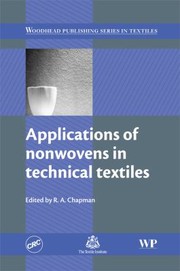 Applications Of Nonwovens In Technical Textiles by Roger Chapman