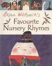 Cover of: Brian Wildsmiths Favourite Nursery Rhymes