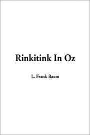 Cover of: Rinkitink in Oz by L. Frank Baum, Andrew J. Heller, John R. Neill, L. Frank Baum