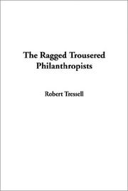 Cover of: The Ragged Trousered Philanthropists by Robert Tressell