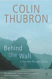 Cover of: Behind the Wall by Colin Thubron