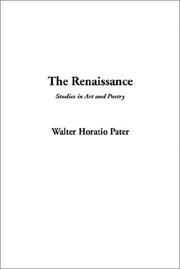 Cover of: The Renaissance, Studies in Art and Poetry by Walter Pater