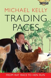 Cover of: Trading Paces From Rat Race To Hen Run