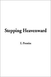 Cover of: Stepping Heavenward by Elizabeth Prentiss, E. Prentiss