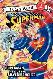 Cover of: Superman Versus The Silver Banshee by Donald Lemke