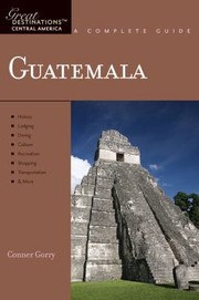 Cover of: Guatemala Great Destinations A Complete Guide by 