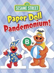 Cover of: Sesame Street Paper Doll Pandemonium by Sesame Street