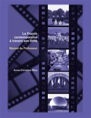 Cover of: La France Contemporaine A Travers Ses Films Cahier Du Professeur