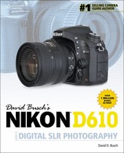 Cover of: David Buschs Nikon D610 Guide To Digital Slr Photography