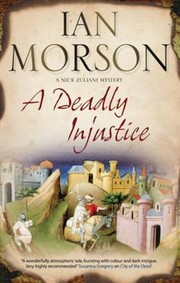 Cover of: A Deadly Injustice A Nick Zuliani Mystery