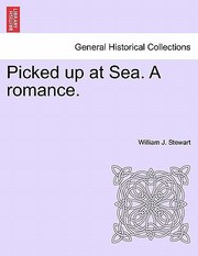 Cover of: Picked Up at Sea a Romance