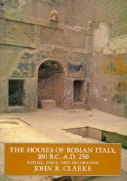 Cover of: The House Of Roman Italy 100 B Ca D 250 Rituel Space And Decoration