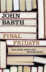 Cover of: Final Fridays Essays Lectures Tributes Other Nonfiction 1995 by 
