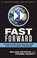 Cover of: Fast Forward Ethics And Politics In The Age Of Global Warming