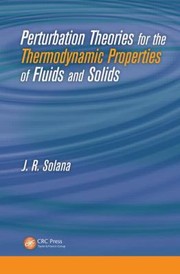 Cover of: Perturbation Theories For The Thermodynamic Properties Of Fluids And Solids by 