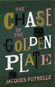Cover of: The Chase Of The Golden Plate by 
