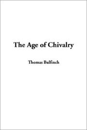 The age of chivalry by Thomas Bulfinch