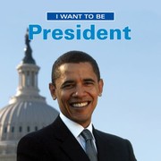 I Want To Be President by Dan Liebman