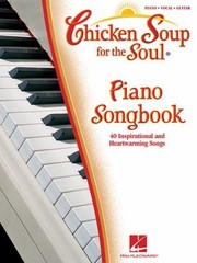 Cover of: Chicken Soup For The Soul Piano Songbook by 