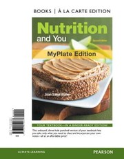 Cover of: Nutrition And You Myplate Edition Books A La Carte Edition by 